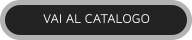 VAI AL CATALOGO